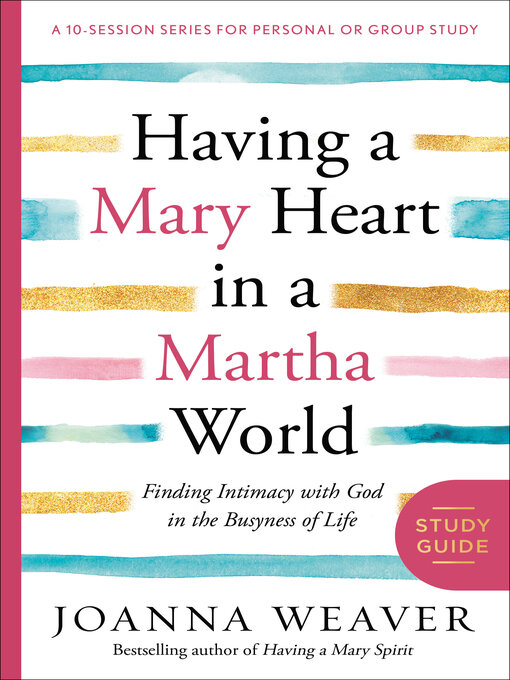 Cover image for Having a Mary Heart in a Martha World Study Guide